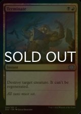 [FOIL] Terminate 【ENG】 [2X2-Multi-U]