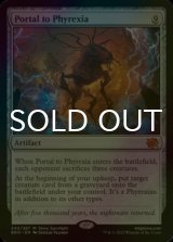 [FOIL] Portal to Phyrexia ● (Made in Japan) 【ENG】 [BRO-Artifact-MR]