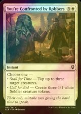[FOIL] You're Confronted by Robbers 【ENG】 [CLB-White-C]