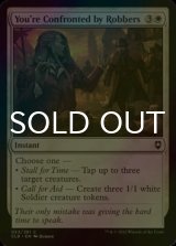[FOIL] You're Confronted by Robbers 【ENG】 [CLB-White-C]