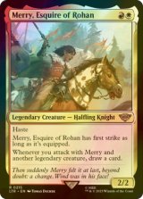 [FOIL] Merry, Esquire of Rohan 【ENG】 [LTR-Multi-R]