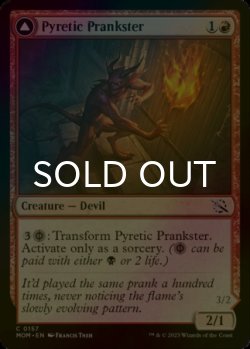 Photo1: [FOIL] Pyretic Prankster 【ENG】 [MOM-Red-C]