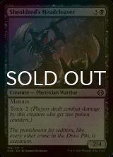 [FOIL] Sheoldred's Headcleaver 【ENG】 [ONE-Black-C]