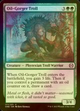 [FOIL] Oil-Gorger Troll 【ENG】 [ONE-Green-C]