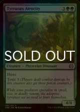 [FOIL] Tyrranax Atrocity 【ENG】 [ONE-Green-C]
