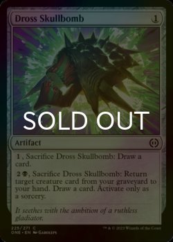 Photo1: [FOIL] Dross Skullbomb 【ENG】 [ONE-Artifact-C]