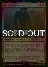 [FOIL] Ian the Reckless No.587 (Surge Foil) 【ENG】 [PIP-Red-U]