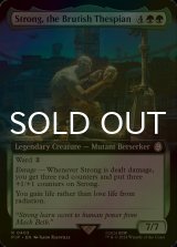 [FOIL] Strong, the Brutish Thespian No.403 (Extended Art) 【ENG】 [PIP-Green-R]