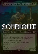 [FOIL] Strong, the Brutish Thespian No.931 (Extended Art, Surge Foil) 【ENG】 [PIP-Green-R]