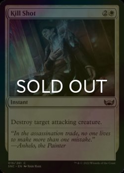 Photo1: [FOIL] Kill Shot 【ENG】 [SNC-White-C]