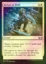 [FOIL] Refuse to Yield 【ENG】 [SNC-White-U]