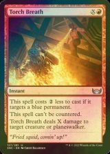 [FOIL] Torch Breath 【ENG】 [SNC-Red-U]