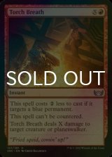[FOIL] Torch Breath 【ENG】 [SNC-Red-U]