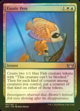 [FOIL] Exotic Pets 【ENG】 [SNC-Multi-U]