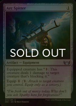 Photo1: [FOIL] Arc Spitter 【ENG】 [SNC-Artifact-U]