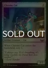 [FOIL] Chrome Cat 【ENG】 [SNC-Artifact-C]