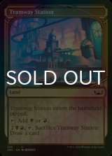 [FOIL] Tramway Station (Showcase) 【ENG】 [SNC-Land-C]