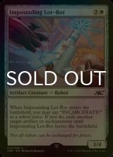 [FOIL] Impounding Lot-Bot 【ENG】 [UNF-White-C]