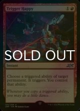 [FOIL] Trigger Happy 【ENG】 [UNF-Red-U]