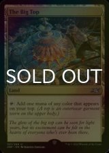 [FOIL] The Big Top 【ENG】 [UNF-Land-U]