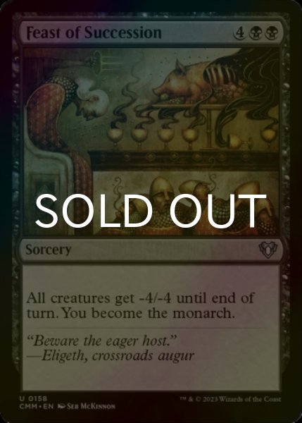 Photo1: [FOIL] Feast of Succession 【ENG】 [CMM-Black-U] (1)