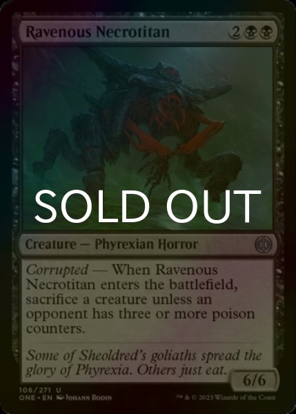 Photo1: [FOIL] Ravenous Necrotitan 【ENG】 [ONE-Black-U] (1)