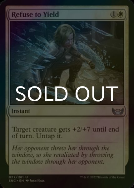 Photo1: [FOIL] Refuse to Yield 【ENG】 [SNC-White-U] (1)