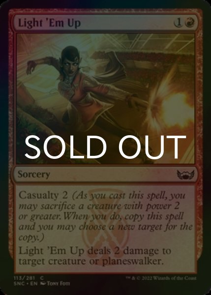 Photo1: [FOIL] Light 'Em Up 【ENG】 [SNC-Red-C] (1)